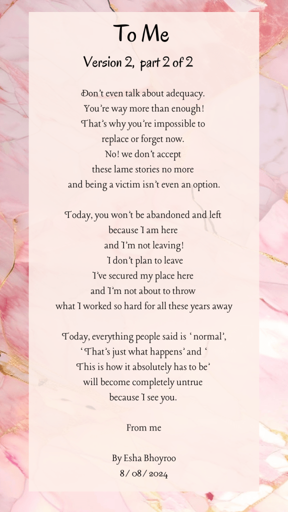 Poem: To me (version 2, part 1) by Esha Bhoyroo